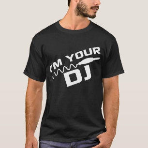 T-shirt Je suis le VOTRE DJ