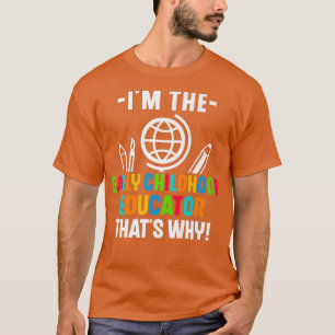 T-shirt Je suis l'éducateur de la petite enfance C'est pou