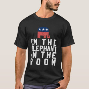 T-shirt Je Suis L'Éléphant Dans La Chambre Des Républicain