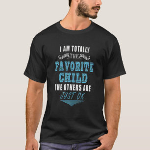T-shirt Je suis l'enfant favori drôle de nouveauté papa de