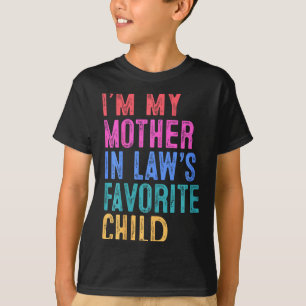 T-shirt Je Suis L'Enfant Préféré De Ma Belle-Mère Gendre