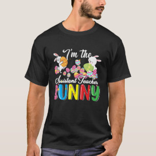 T-shirt Je suis l'enseignant adjoint Bunny Cute Assistant