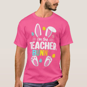 T-shirt Je suis l'enseignant Bunny Ears Enseignant Vie de 