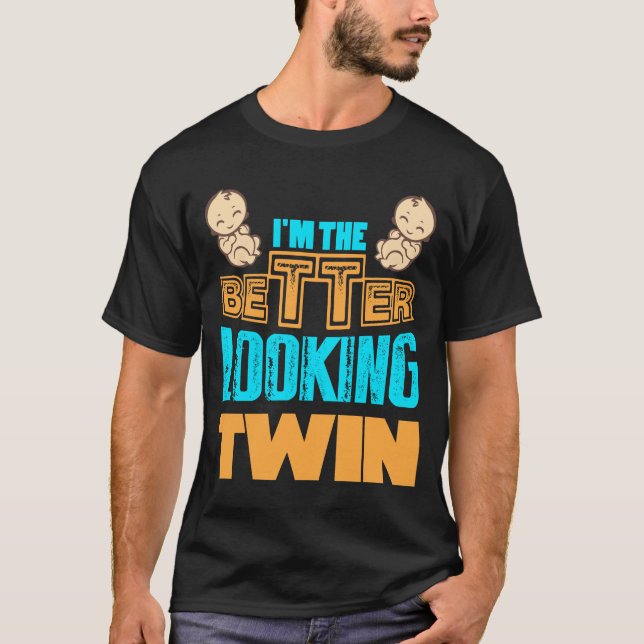 T-shirt Je suis les jumeaux plus beaux, cadeau pour des (Devant)