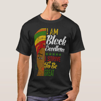 T-shirt Je suis l'excellence noire Soyez génial Mois de l'