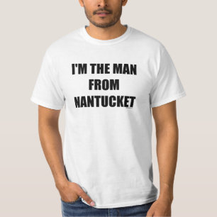 T-shirt Je suis L'HOMME DE NANTUCKET