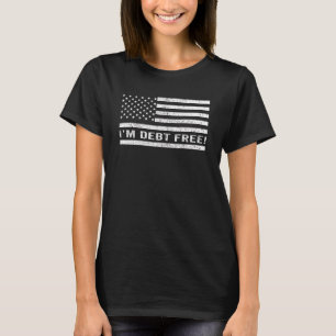 T-shirt Je suis libéré de dettes Drapeau américain patriot
