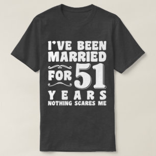T-shirt Je suis marié depuis 51 ans Mari femme drôle