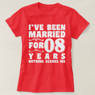 T-shirt Je suis marié depuis 8 ans Fête de mariage drôle