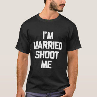 T-shirt Je Suis Marié Me Tirer Novelty Drôle Papa Maman Ma