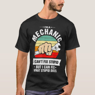 T-shirt Je suis mécanicien, je ne peux pas réparer bête, j