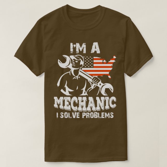 T-shirt Je Suis Mécanique Je Résoudre Des Problèmes (2) (Design devant)