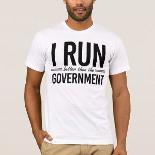 T-shirt Je suis meilleur que le gouvernement