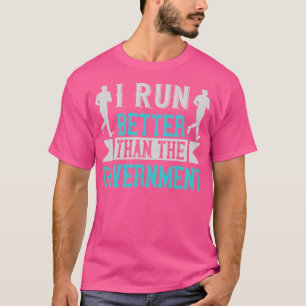 T-shirt Je suis meilleur que le gouvernement