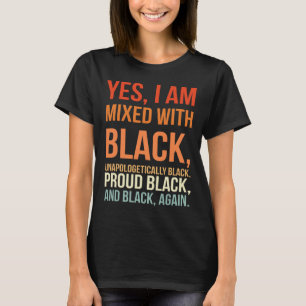 T-shirt Je Suis Mélangé Avec Le Noir - Fier Mois De L'Hist
