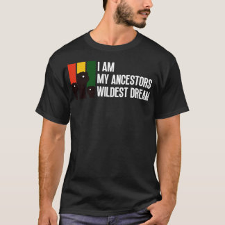 T-shirt Je Suis Mes Ancêtres Le Rêve Le Plus Sauvage 9