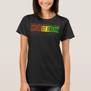 T-shirt Je Suis Mes Ancêtres Le Rêve Le Plus Sauvage Femme