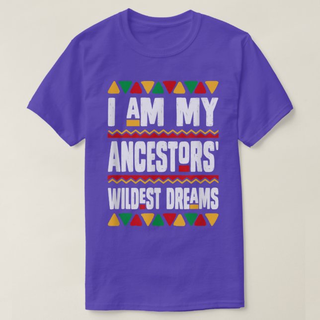 T-shirt Je Suis Mes Ancêtres Les Rêves Les Plus Sauvages H (Design devant)