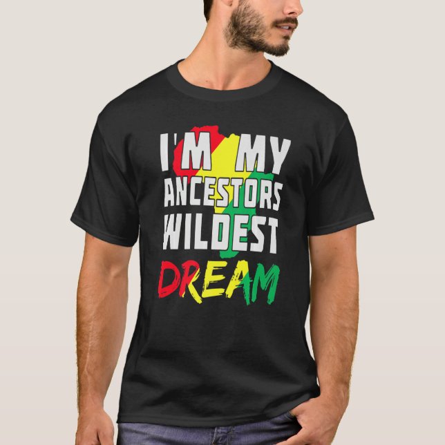 T-shirt Je Suis Mes Ancêtres Rêves Les Plus Sauvages Femme (Devant)