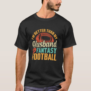 T-shirt Je suis mieux que mon mari à l'Imaginaire Football