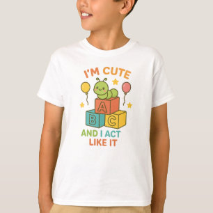 T-shirt Je suis mignonne et j'agis comme ça