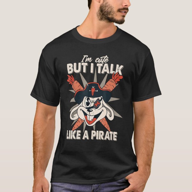 T-shirt Je Suis Mignonne Mais Je Parle Comme Un Lapin Pira (Devant)