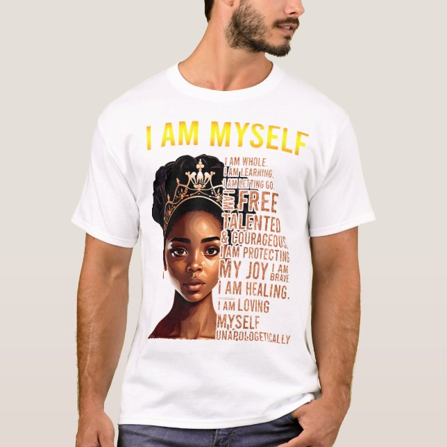 T-shirt Je Suis Moi-Même Fille Noire Magie Noire Histoire  (Devant)