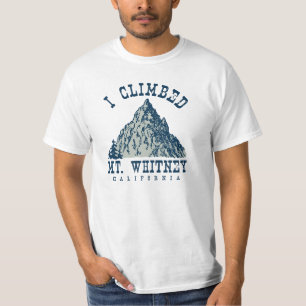 T-shirt Je suis monté Mt. Whitney la Californie