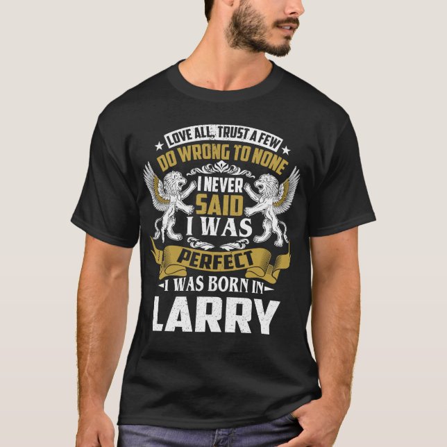 T-shirt Je Suis Né À LARRY Nom De Famille (Devant)