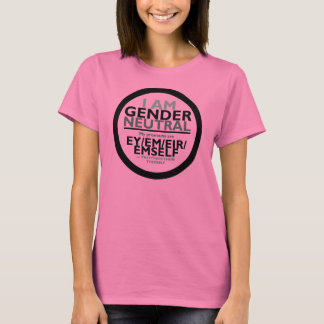 T-shirt Je suis Neutal (Ey pronouns/They pronouns)