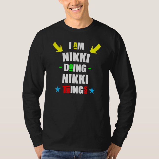 T-shirt Je suis Nikki Doing Nikki Things Noël Cool (Devant)