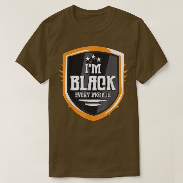 T-shirt Je suis Noir chaque mois Noir Histoire Mois Noir P (Design devant)