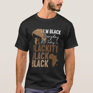 T-shirt JE Suis Noir Tous Les Jours Mais Aujourd'hui JE Su