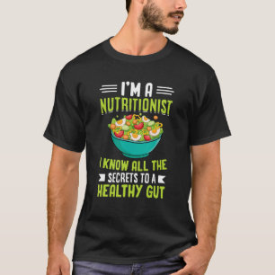 T-shirt Je suis nutritionniste Je connais tous les secrets