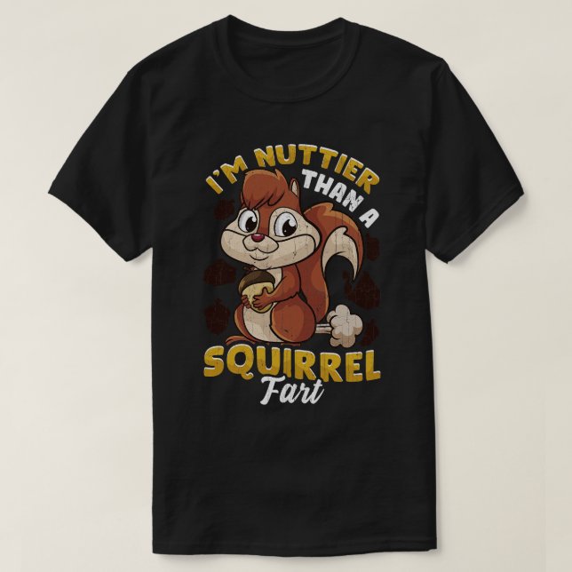 T-shirt Je Suis Nuttier Qu'Un Écureuil (Design devant)