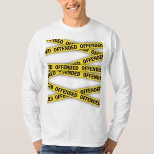 T-shirt Je suis offensé que la police ne croise pas