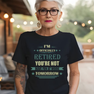 T-shirt Je suis officiellement à la retraite Funny Retrait