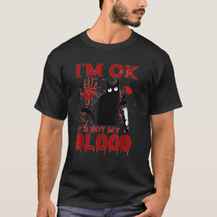 T-shirt Je suis OK Ce n'est pas mon sang Couteau de chat n