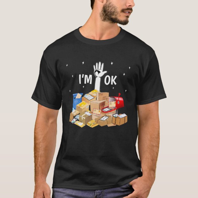 T-shirt Je suis OK Funny Postal Worker (Devant)