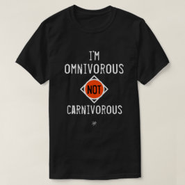 T-shirt Je suis omnivore, pas carnivore
