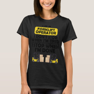 T-shirt Je suis opérateur de chariots élévateurs, je ne m'