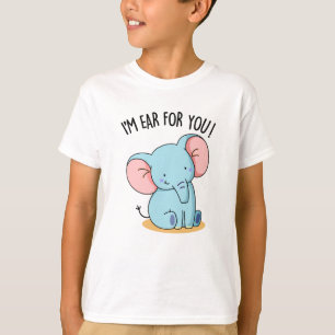 T-shirt Je suis Oreille Pour Vous Drôle Elephant Pun