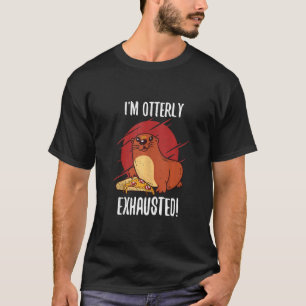 T-shirt Je suis Otterly Épuisé Animal Pyjama