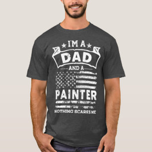 T-shirt Je suis papa et peintre Rien ne me fait peur
