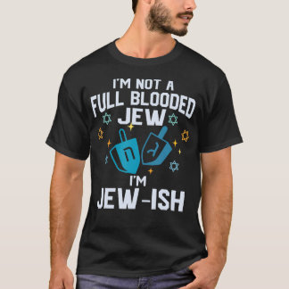 T-shirt JE Suis Pas Un Juif À Plein Temps JE Suis Un Peu J