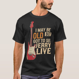 T-shirt Je Suis Peut-Être Vieille Mais Je Dois Voir Jerry