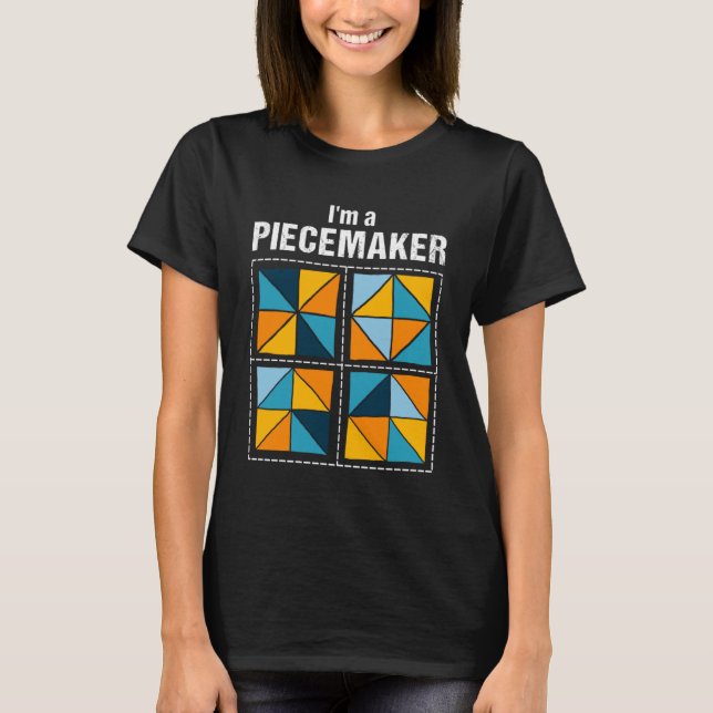 T-shirt Je suis Piecemaker Crocheting Quilters Crochet Cro (Devant)