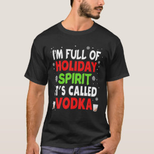 T-shirt Je suis plein d'esprit de vacances appelé Vodka No