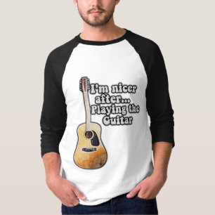 T-shirt Je suis plus gentil après avoir joué de la guitare