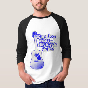 T-shirt Je suis plus gentil après avoir joué de la guitare